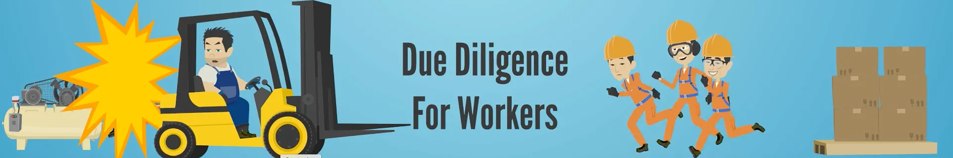 Due Diligence for Workers