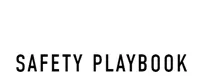 Safety Playbook